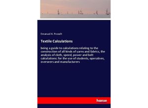 9783337845858 - Textile Calculations - Emanuel A Posselt Kartoniert (TB)