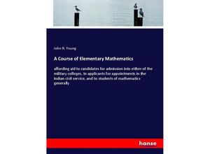 9783337846664 - A Course of Elementary Mathematics - John R Young Kartoniert (TB)