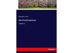 9783337849863 - Life of Lord Lawrence - Reginald B Smith Kartoniert (TB)