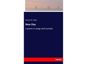 9783337851149 - New Day - Richard W Gilder Kartoniert (TB)