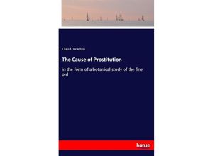 9783337851989 - The Cause of Prostitution - Claud Warren Kartoniert (TB)