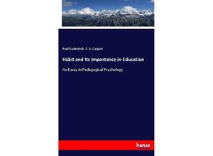 9783337854379 - Habit and Its Importance in Education - Paul Radestock F A Caspari Kartoniert (TB)