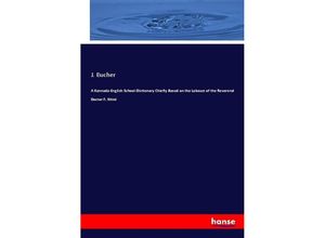 9783337859473 - A Kannada-English School-Dictionary Chiefly Based on the Labours of the Reverend Doctor F Kittel - J Bucher Kartoniert (TB)