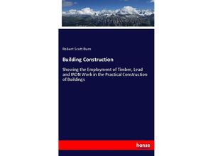 9783337863449 - Building Construction - Robert Scott Burn Kartoniert (TB)