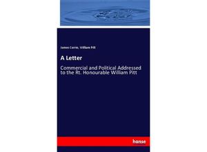 9783337863517 - A Letter - James Currie William Pitt Kartoniert (TB)