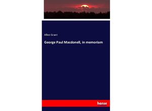 9783337866624 - George Paul Macdonell in memoriam - Allen Grant Kartoniert (TB)