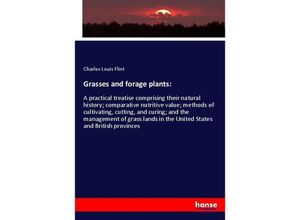 9783337868291 - Grasses and forage plants - Charles Louis Flint Kartoniert (TB)