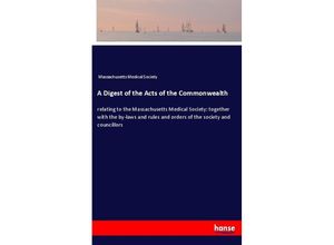 9783337870379 - A Digest of the Acts of the Commonwealth - Massachusetts Medical Society Kartoniert (TB)