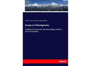 9783337870447 - Essays on Physiognomy - Johann C Lavater Henry Hunter Thomas Holloway Kartoniert (TB)