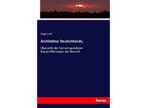 9783337873936 - Architektur Deutschlands  - Hugo Licht Kartoniert (TB)