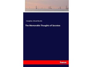 9783337874568 - The Memorable Thoughts of Socrates - Xenophon Edward Bysshe Kartoniert (TB)