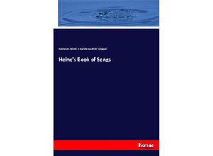 9783337875862 - Heines Book of Songs - Heinrich Heine Charles Godfrey Leland Kartoniert (TB)