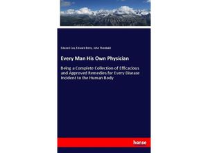 9783337876623 - Every Man His Own Physician - Edward Cox Edward Berry John Theobald Kartoniert (TB)