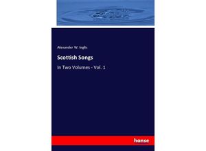 9783337876906 - Scottish Songs - Alexander W Inglis Kartoniert (TB)