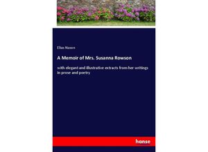 9783337879976 - A Memoir of Mrs Susanna Rowson - Elias Nason Kartoniert (TB)