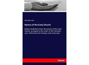 9783337881092 - Hymns of the Early Church - John Brownlie Kartoniert (TB)