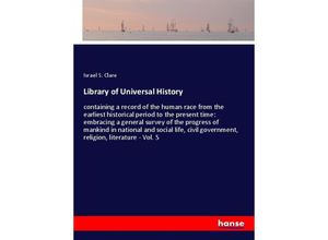 9783337881900 - Library of Universal History - Israel S Clare Kartoniert (TB)