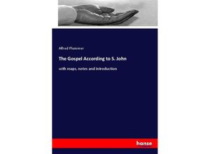 9783337885243 - The Gospel According to S John - Alfred Plummer Kartoniert (TB)