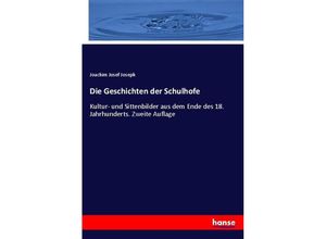 9783337983901 - Die Geschichten der Schulhofe - Joachim Josef Joseph Kartoniert (TB)