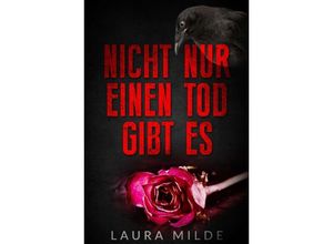 9783347000421 - Nicht nur einen Tod gibt es - Laura Milde Kartoniert (TB)