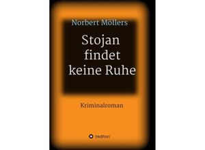 9783347000629 - Stojan findet keine Ruhe - Norbert Möllers Kartoniert (TB)