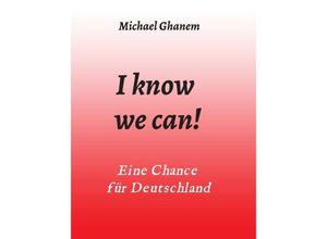 9783347016743 - I know we can! - Michael Ghanem Kartoniert (TB)