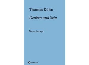 9783347023307 - Denken und Sein - Thomas Kühn Kartoniert (TB)