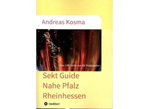 9783347023970 - Sekt Guide Nahe Pfalz Rheinhessen - Andreas Kosma Kartoniert (TB)