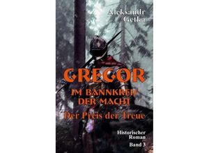 9783347024625 - Gregor - im Bannkreis der Macht - Aleksandr Getka Kartoniert (TB)