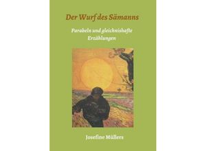 9783347028234 - Der Wurf des Sämanns - Josefine Müllers Kartoniert (TB)