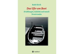 9783347029422 - Das Ufer am Boot - Rode Kirch Kartoniert (TB)