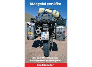 9783347033825 - Mongolei per Bike - Gerd Schüller Kartoniert (TB)