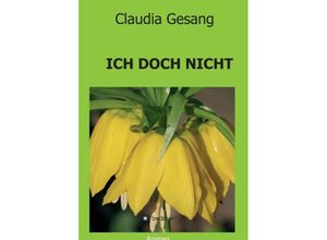 9783347034259 - ICH DOCH NICHT - Claudia Gesang Kartoniert (TB)