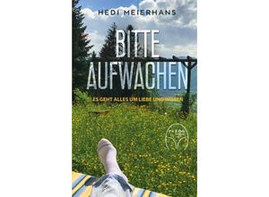 9783347034983 - Bitte aufwachen - Hedi Meierhans Kartoniert (TB)