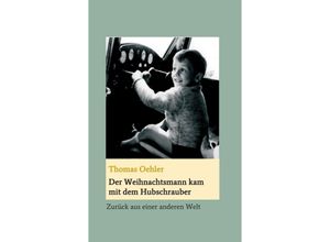 9783347035904 - Der Weihnachtsmann kam mit dem Hubschrauber - Thomas Oehler Kartoniert (TB)