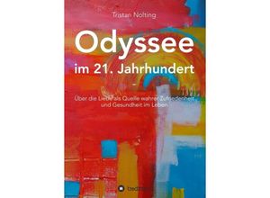 9783347038042 - Odyssee im 21 Jahrhundert - Tristan Nolting Kartoniert (TB)