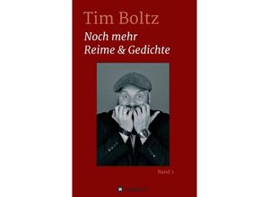 9783347038738 - Noch mehr Reime & Gedichte - Tim Boltz Kartoniert (TB)