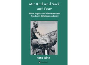 9783347040649 - Mit Rad und Sack auf Tour - Hans Wirtz Kartoniert (TB)