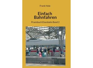 9783347042155 - Einfach Bahnfahren - Frank Hole Kartoniert (TB)