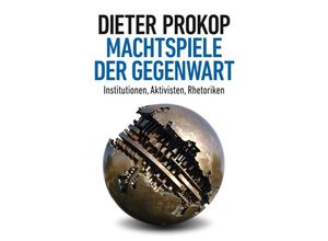 9783347045217 - Machtspiele der Gegenwart - Dieter Prokop Kartoniert (TB)