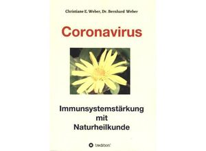 9783347046351 - Coronavirus - Immunsystemstärkung - Bernhard Weber Christiane E Weber Kartoniert (TB)