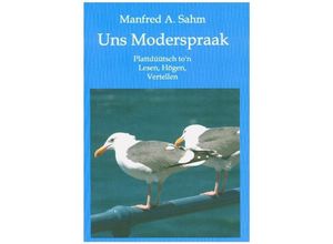 9783347046733 - Uns Moderspraak - Manfred A Sahm Kartoniert (TB)