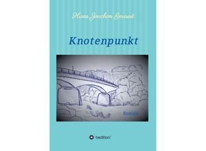 9783347047419 - Knotenpunkt - Hans Joachim Gernert Kartoniert (TB)