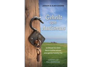 9783347058484 - Geheilt von Autismus - Jeroen und Alma Doorn Kartoniert (TB)