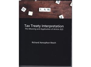 9783347058828 - Tax Treaty Interpretation - Richard Xenophon Resch Kartoniert (TB)