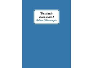 9783347061149 - Deutsch Lesen lernen 1 - Sabine Wiesmayer Kartoniert (TB)