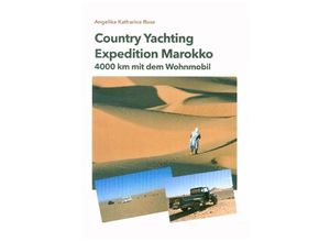 9783347062832 - Country Yachting - Expedition Marokko - Angelika Katharina Rose Guido Rose Kartoniert (TB)