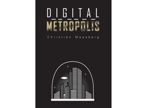 9783347063174 - Digital Metropolis - Christian Maasberg Kartoniert (TB)