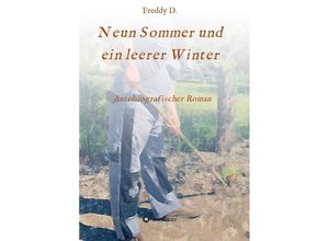 9783347065062 - Neun Sommer und ein leerer Winter - Freddy D Kartoniert (TB)