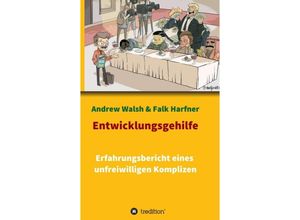 9783347065642 - Entwicklungsgehilfe - Andrew Walsh Falk Harfner Kartoniert (TB)